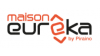 Maison Eureka