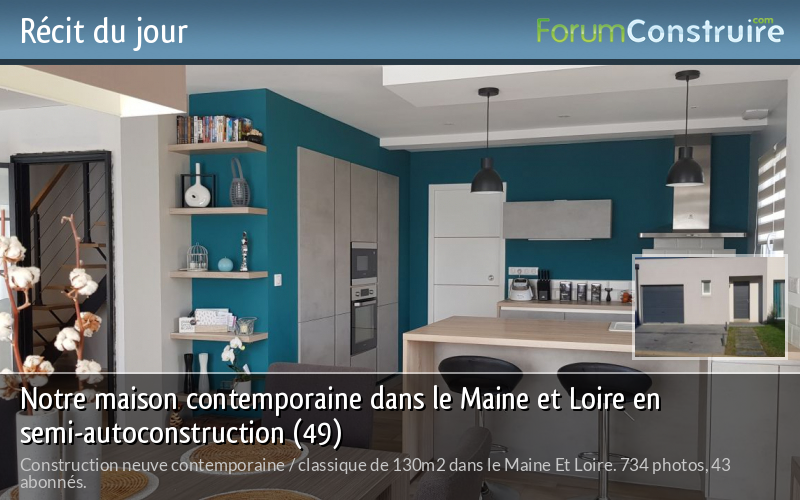 Notre maison contemporaine dans le Maine et Loire en semi-autoconstruction (49)