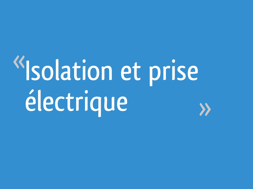 Isolation et prise électrique 8 messages — free download