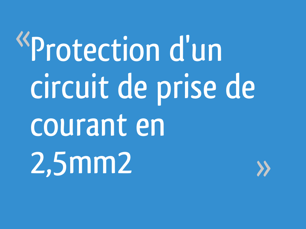 Protection Dun Circuit De Prise De Courant En 25mm² 6