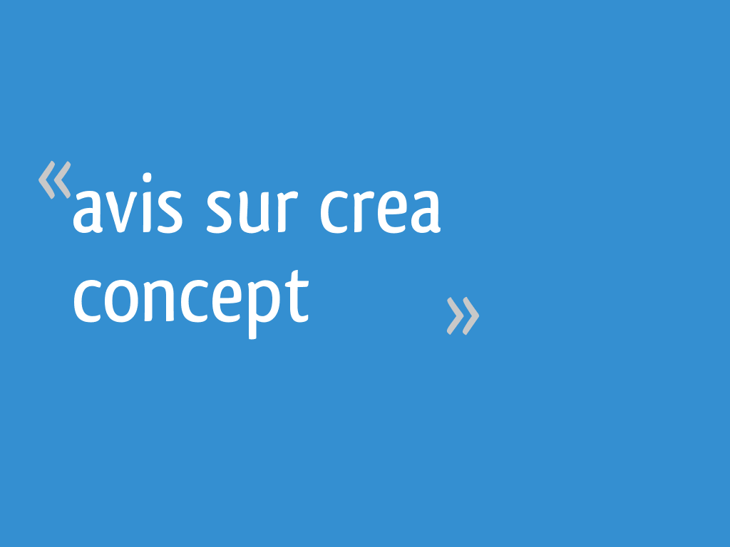 Cra Concept Avis