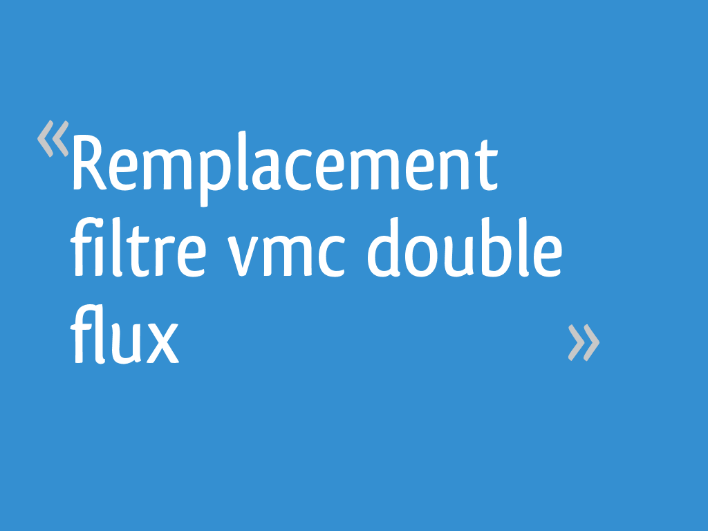 Filtre de remplacement VMC double flux 