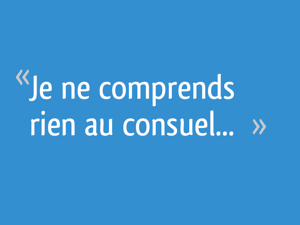 Je ne comprends rien au consuel... 10 messages