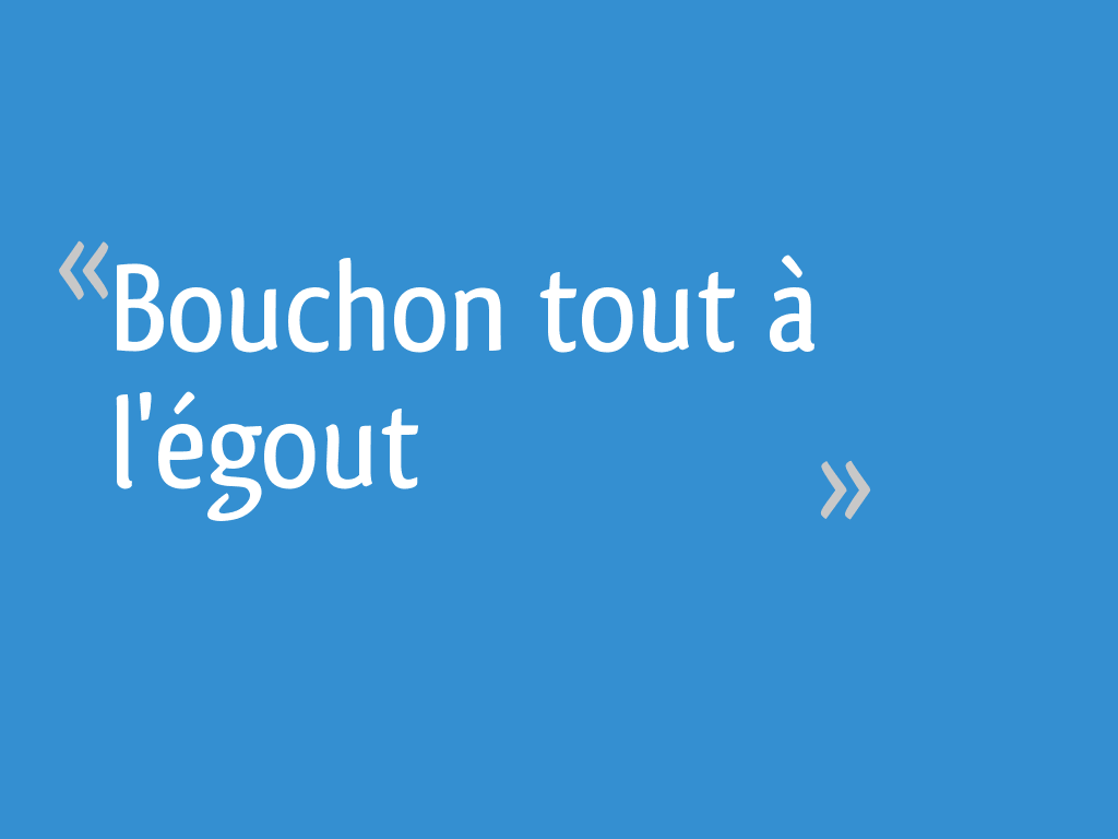 Odeur D'égout Dans La Maison Quand Il Pleut Bouchon tout à l'égout