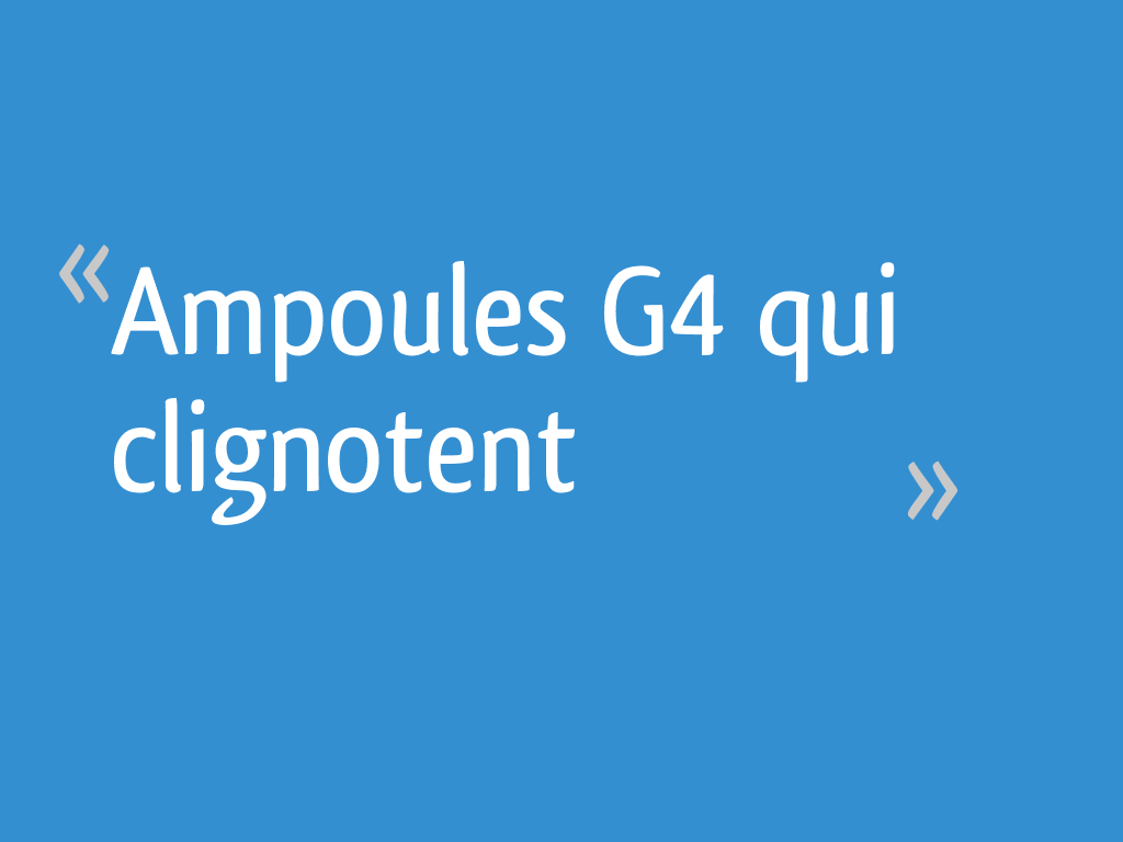 Ampoules G4 qui clignotent 4 messages