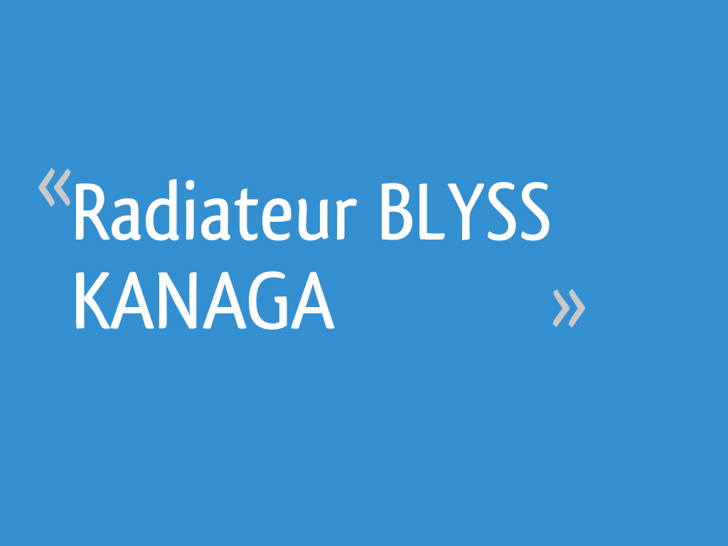 Radiateur Blyss Kanaga 5 Messages