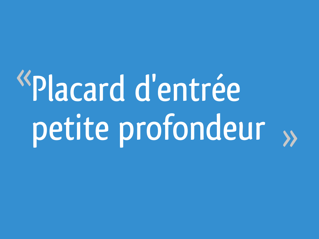 Placard D Entree Petite Profondeur 6 Messages
