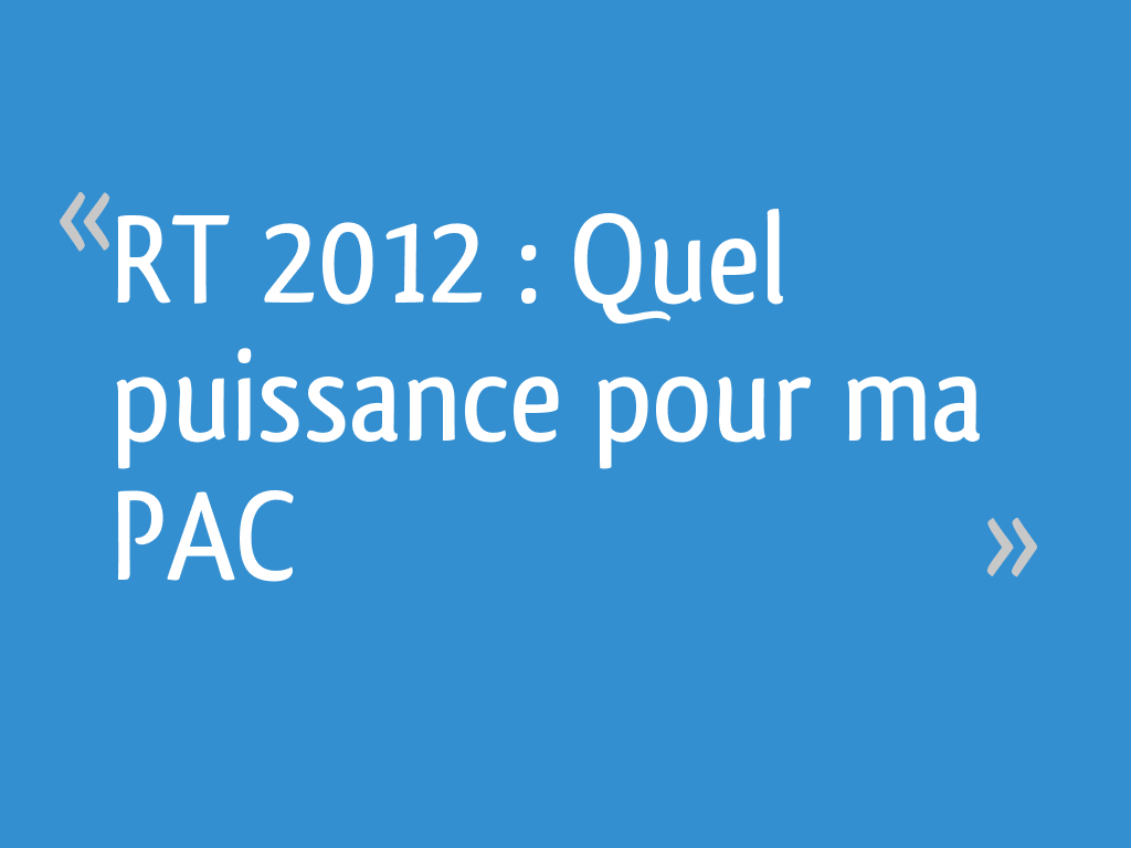 Rt 2012 Quel Puissance Pour Ma Pac 56 Messages