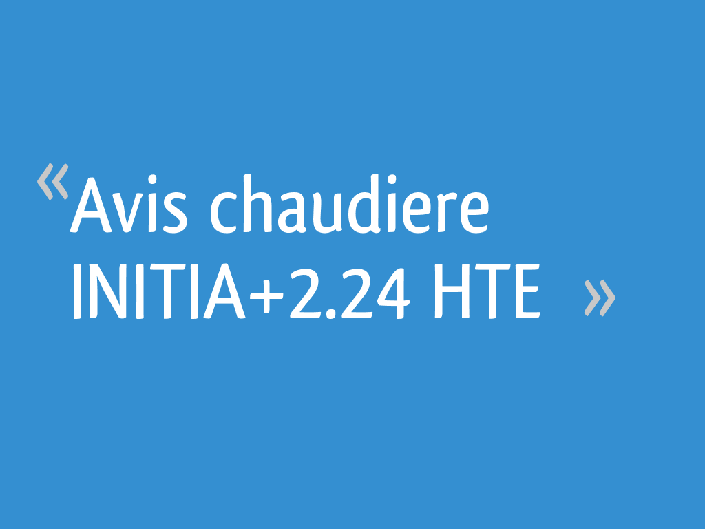 Notice Chaudiere Chappee Initia Plus 2.24 Hte