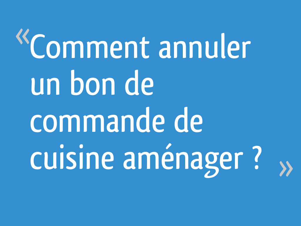 Comment Annuler Un Bon De Commande Signé Sur Foire