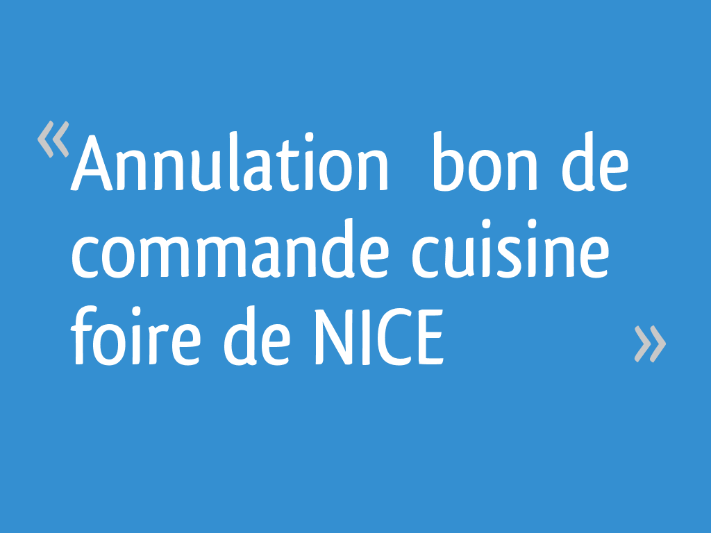 Comment Annuler Un Bon De Commande Signé Sur Foire