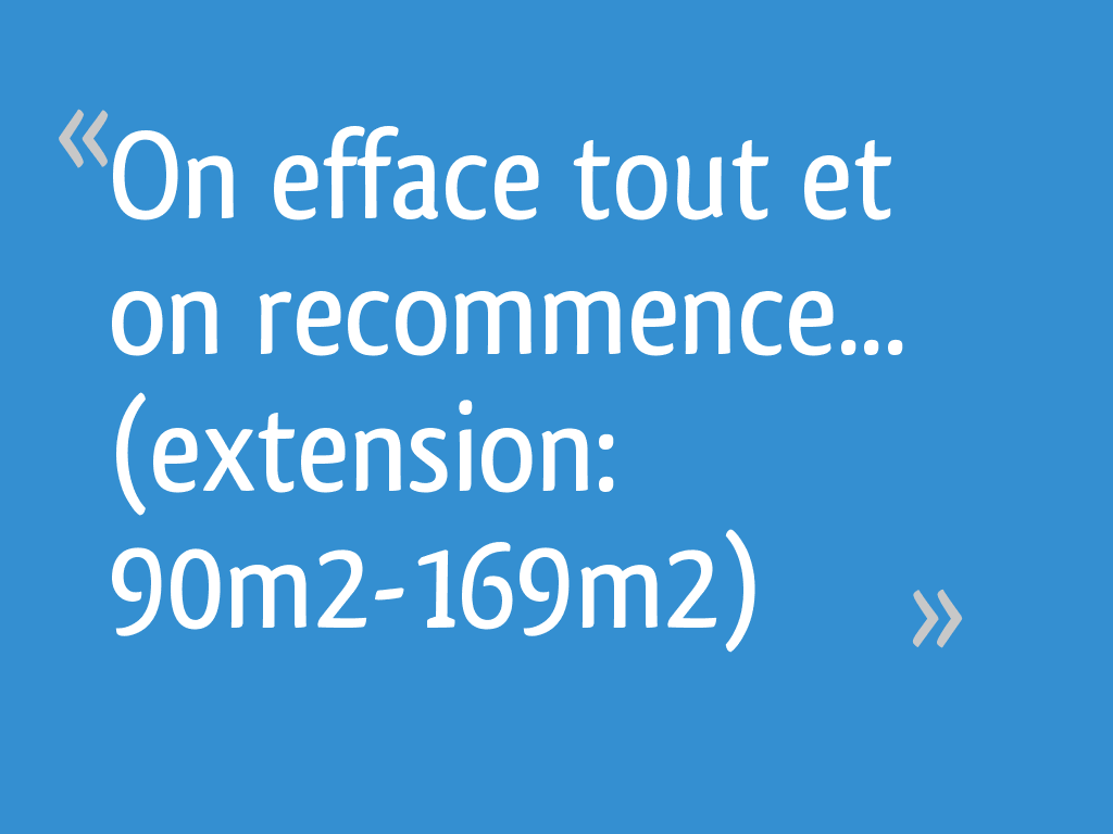 On Efface Tout Et On Recommence Citation
