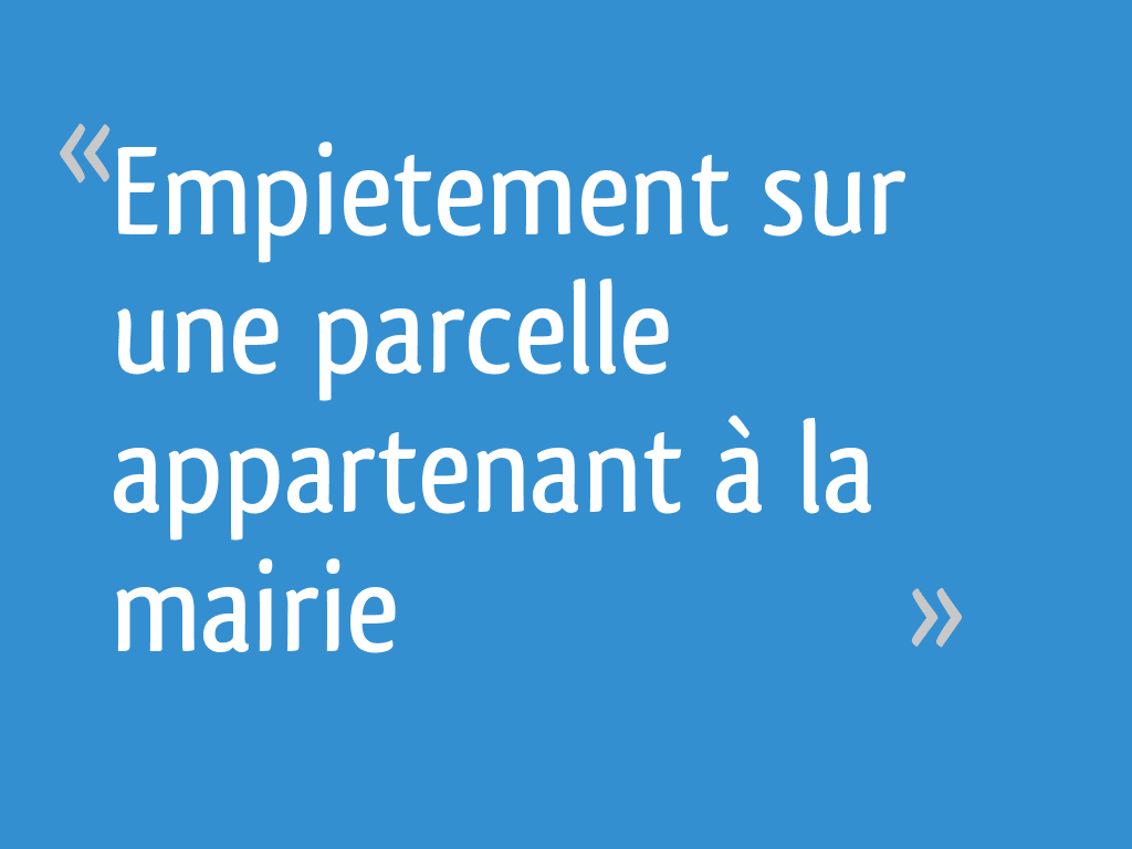 Jouïssance D Un Bien Immobilier Qui Appartient A Autrui