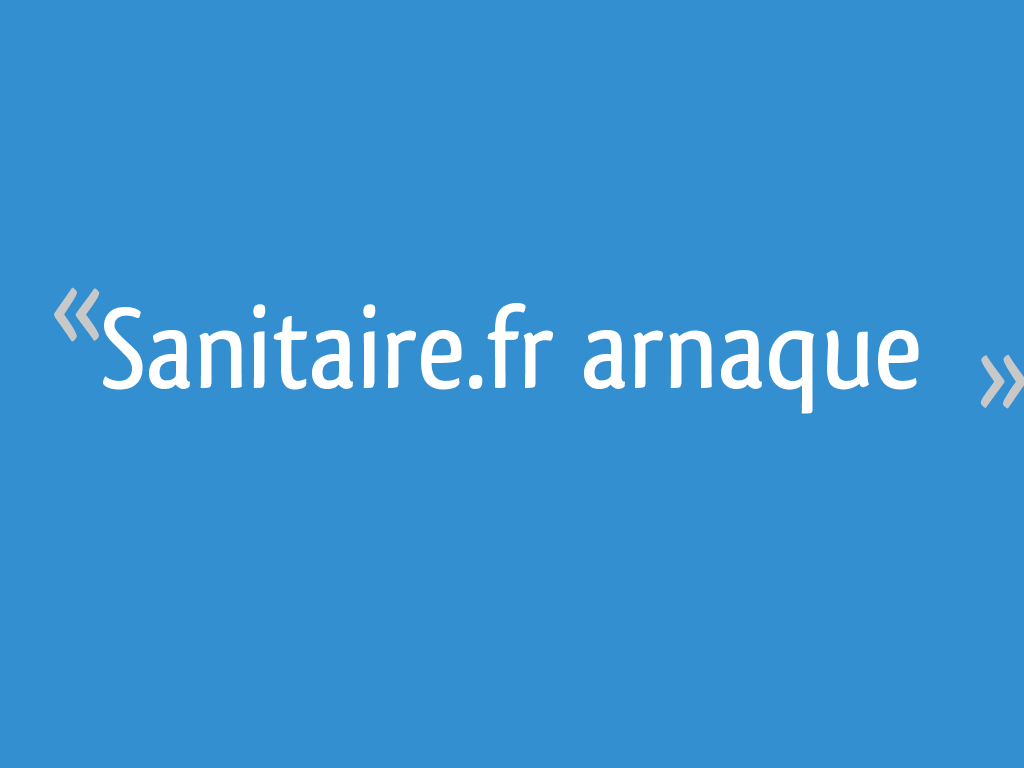 Ce Groupe Ne Peut Etre Affiche Car Il A Servi Sanitaire.fr ******* - 15 messages