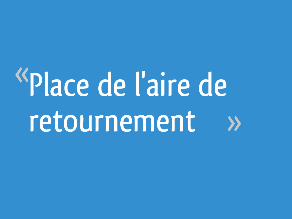 Demi Tour Aire De Retournement Voiture