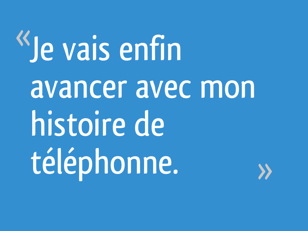 Niro Donc Je Vais Avancer Sans Elle Je vais enfin avancer avec mon histoire de téléphonne. - 12 messages
