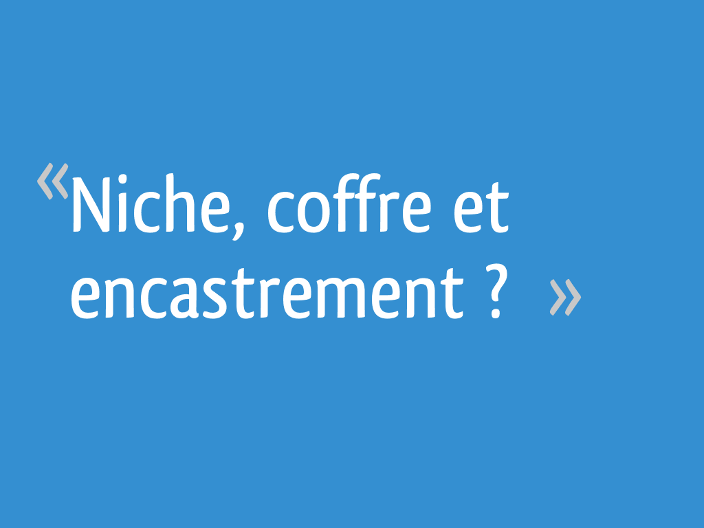 Coffrage Placo Colonne Cuisine Pensez Aux Niches De Rangement Pour Optimiser Votre Cuisine