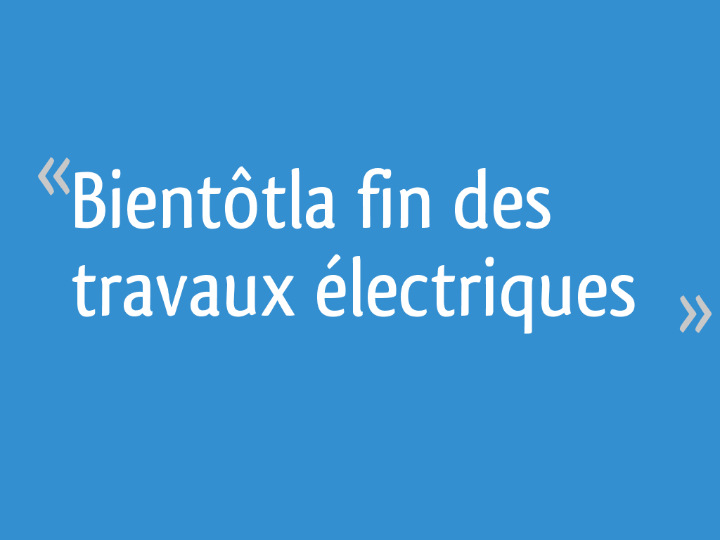 Ce Groupe Ne Peut Etre Affiche Car Il A Servi Bientôtla fin des travaux électriques - 11 messages