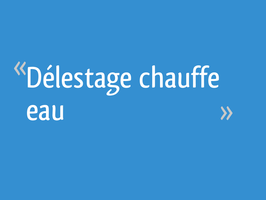 Délestage chauffe eau 14 messages — free download