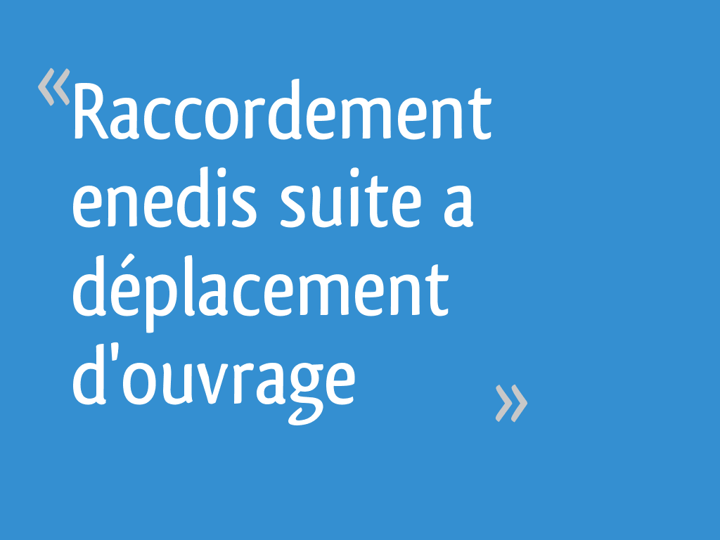 Formulaire De Demande De Déplacement D'ouvrage Enedis
