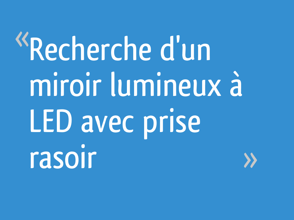 Recherche Dun Miroir Lumineux à Led Avec Prise Rasoir 7