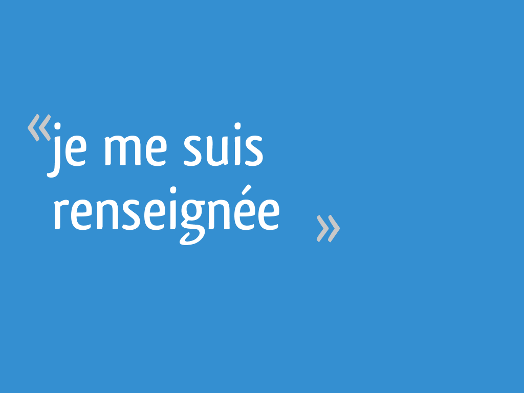 Je me suis renseignée 9 messages