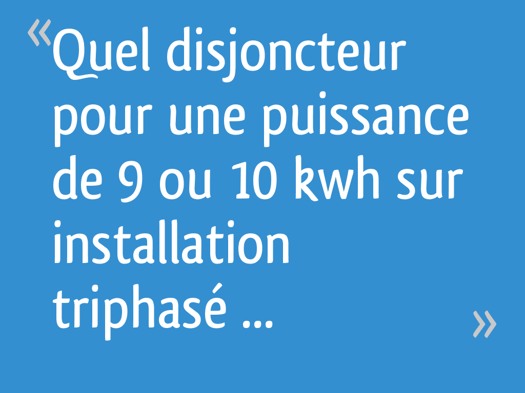 Quelle puissance sur une prise 16 à ?