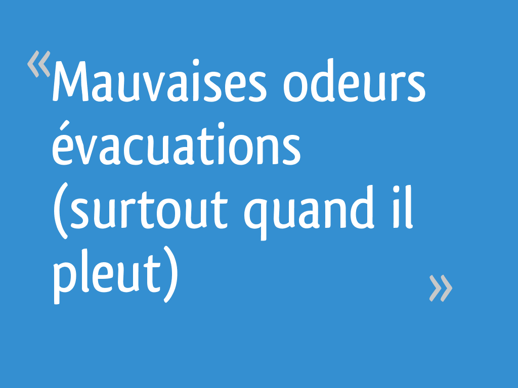 Odeur D égout Dans La Maison Quand Il Pleut Ventana Blog