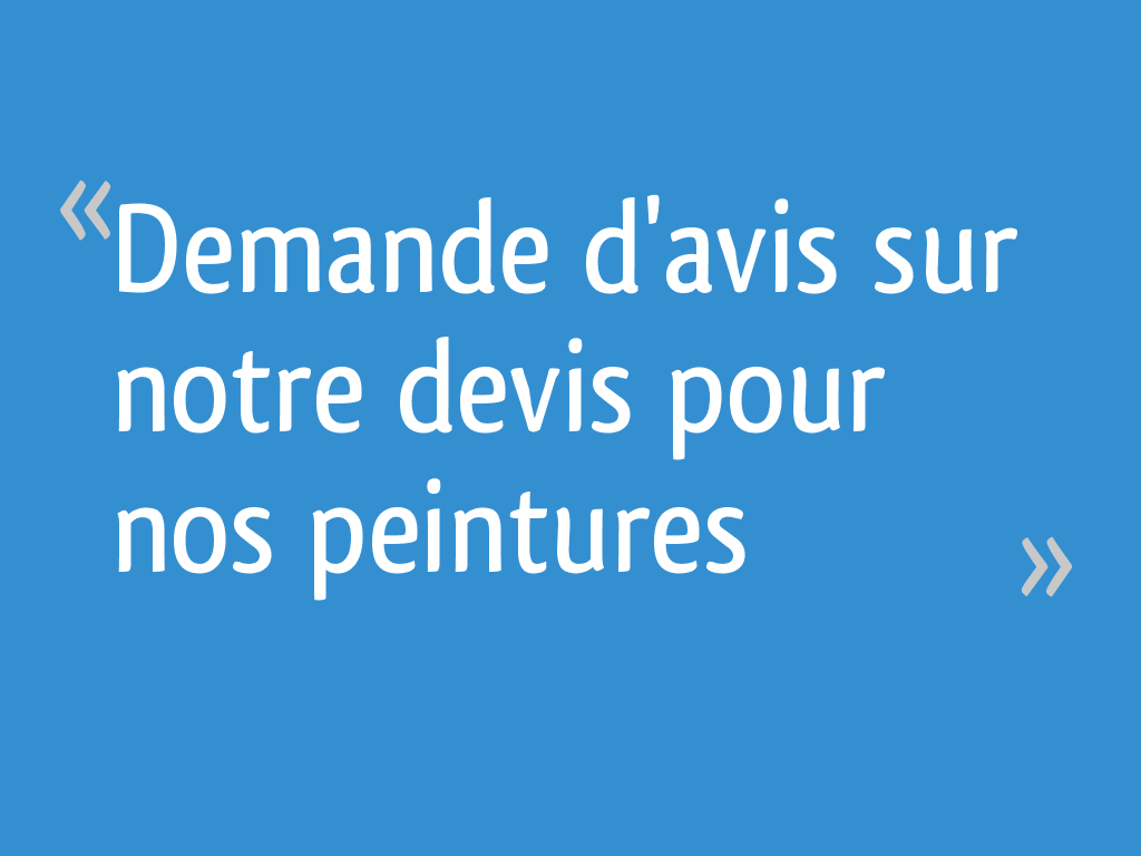 Demande d'avis sur notre devis pour