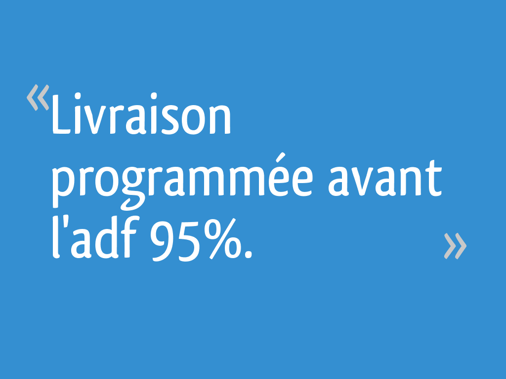 Livraison programmée avant l