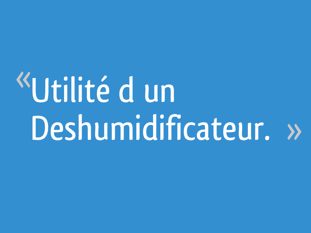 Déshumidificateur - Définition