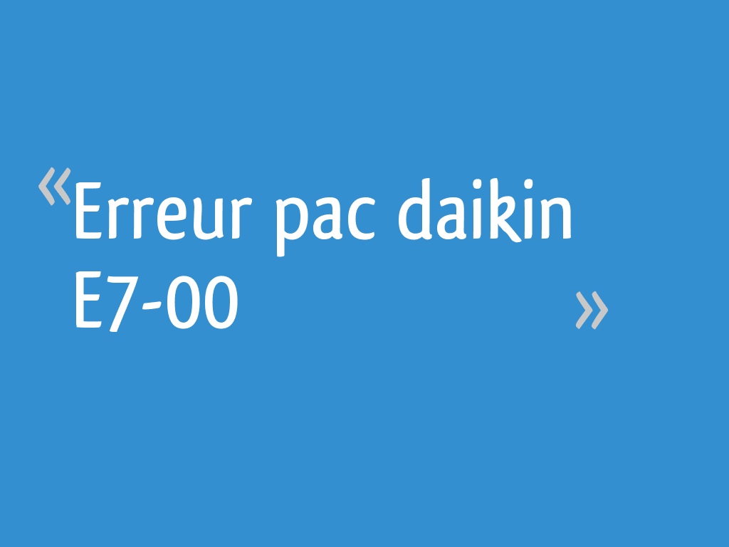 Erreur pac daikin E700 5 messages — free download