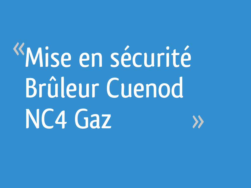 Mise en sécurité Brûleur Cuenod NC4 Gaz — free download