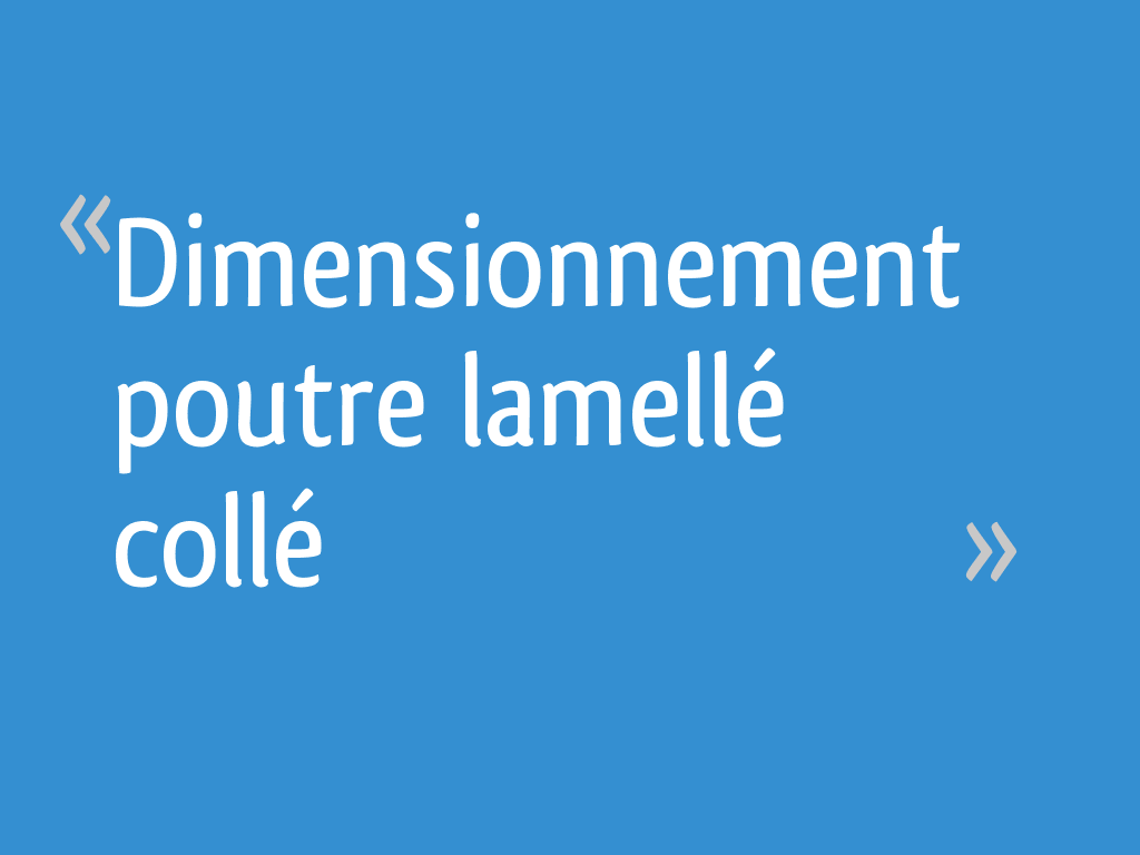 Dimensionnement poutre lamellé collé 4 messages — free download