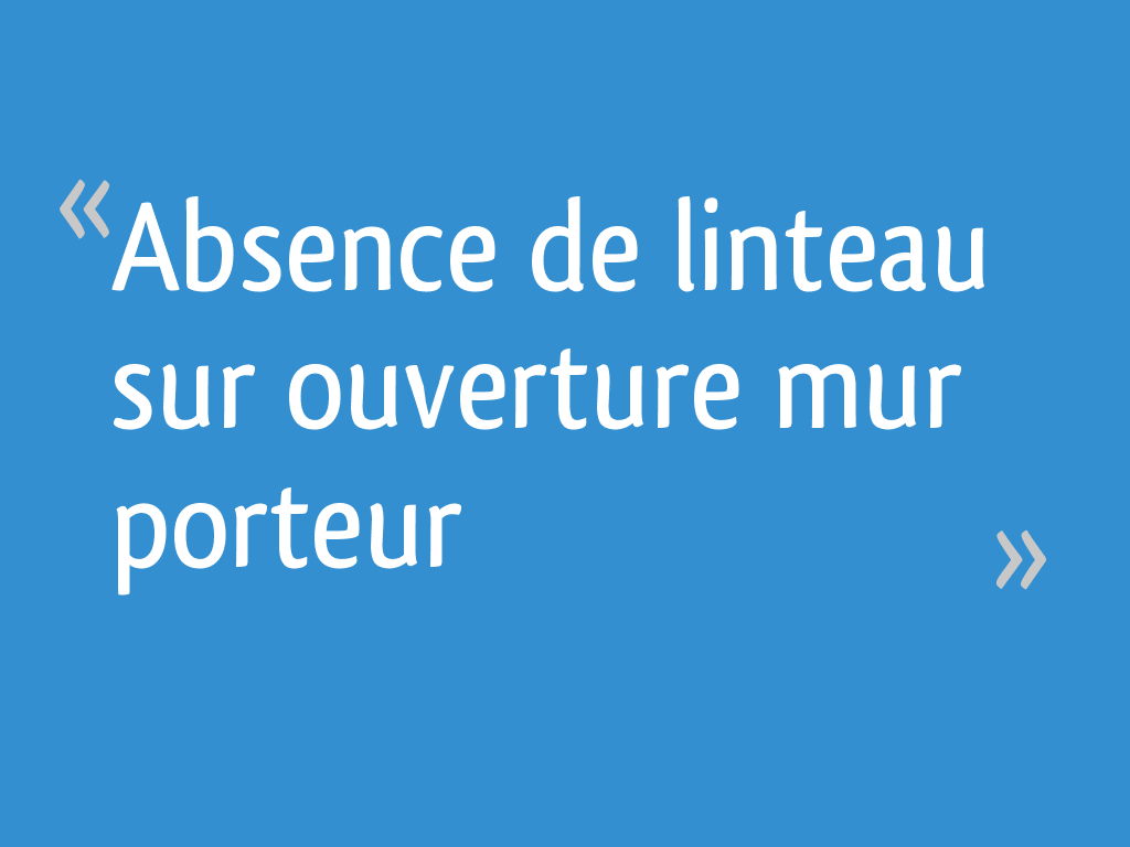 Absence de linteau sur ouverture mur porteur — free download