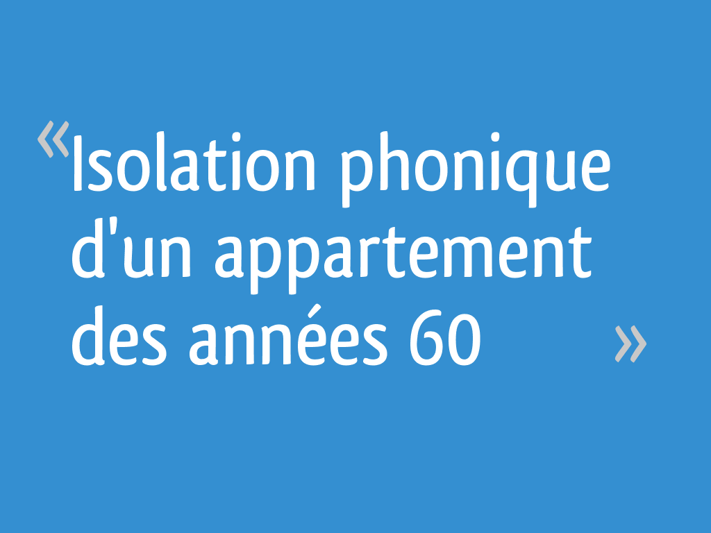 Isolation phonique d