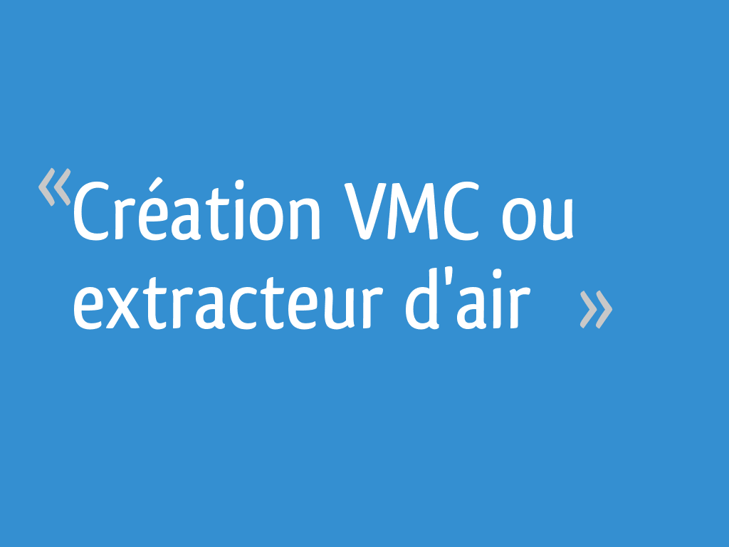 Création VMC ou extracteur d'air — free download