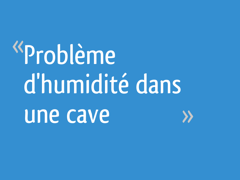 Problème d'humidité dans une cave — free download