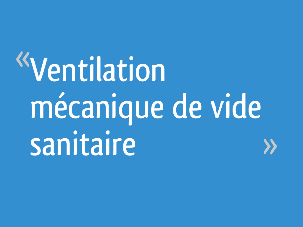 Ventilation mécanique de vide sanitaire — free download