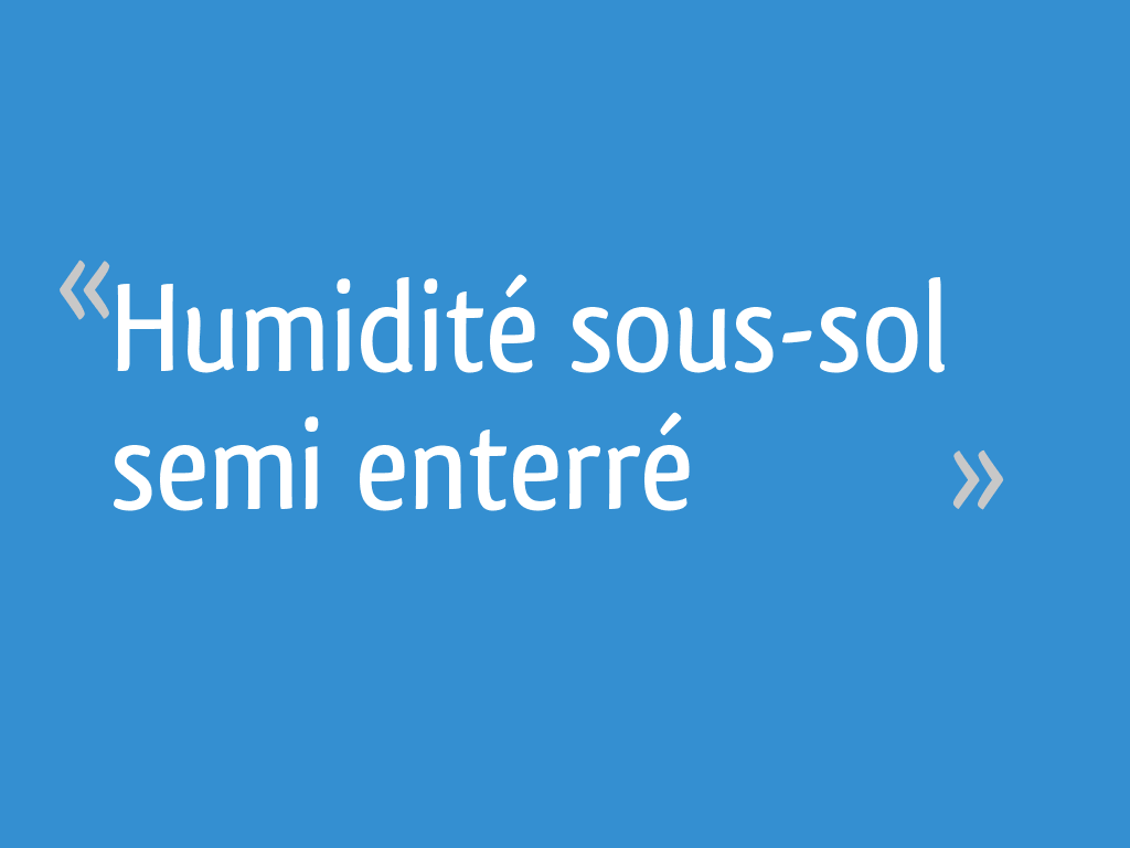 Humidité soussol semi enterré — free download