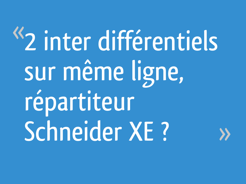 2 Differentiel Sur La Meme Ligne