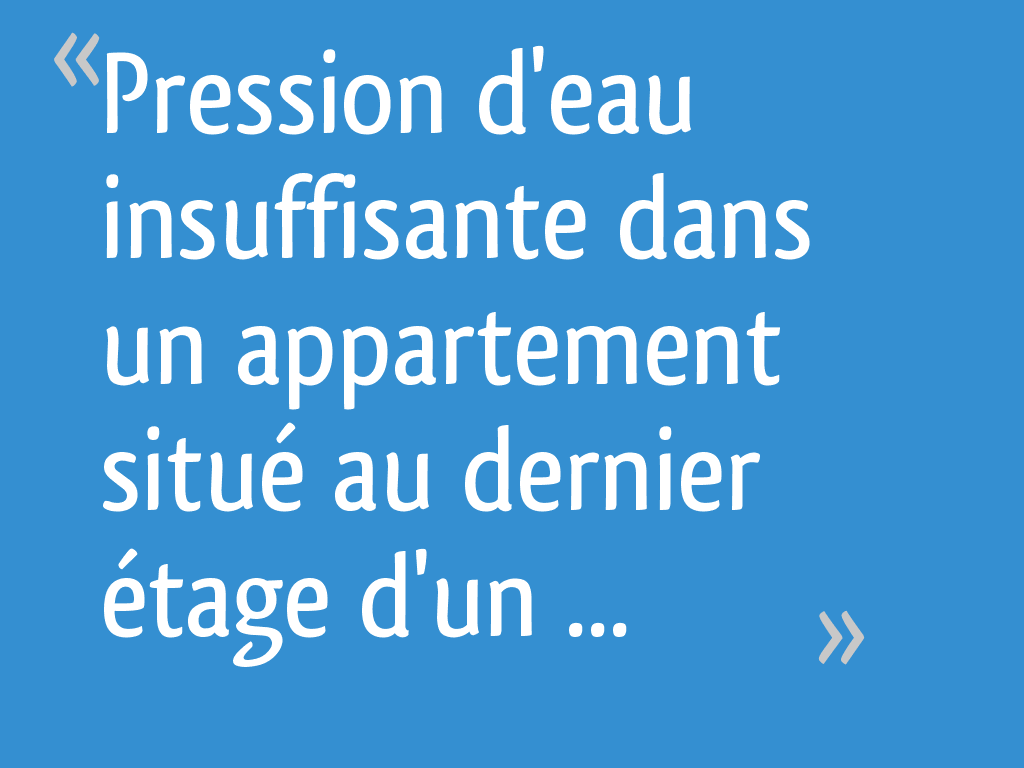 Augmenter Pression D Eau Insuffisante