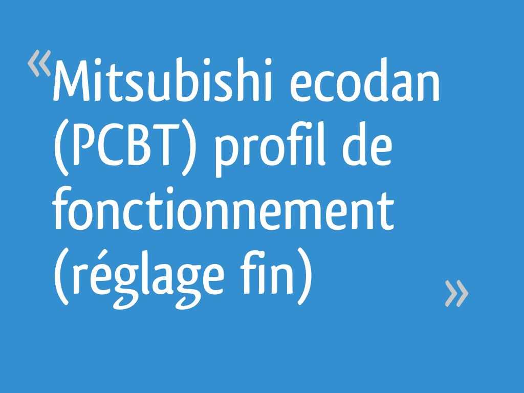 Mitsubishi ecodan (PCBT) profil de fonctionnement (réglage fin) 10 — free download