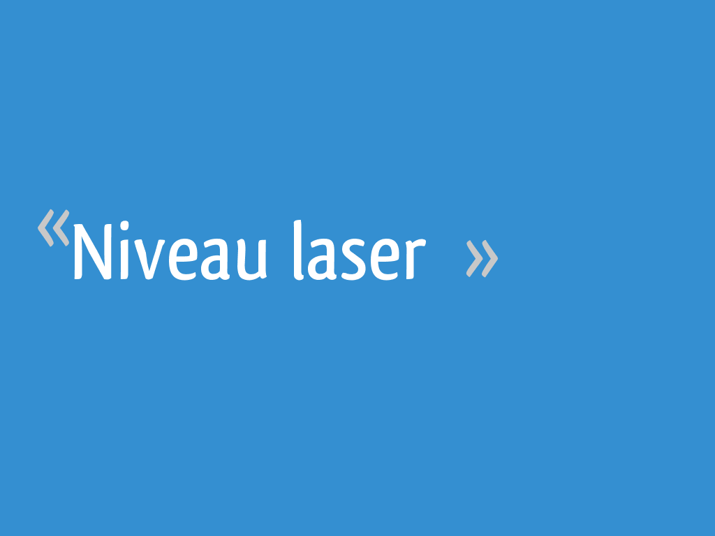 Niveau Laser 16 Messages