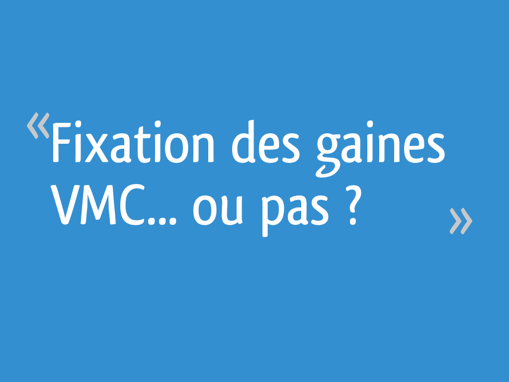 Fixation Gaine Vmc - 6 messages