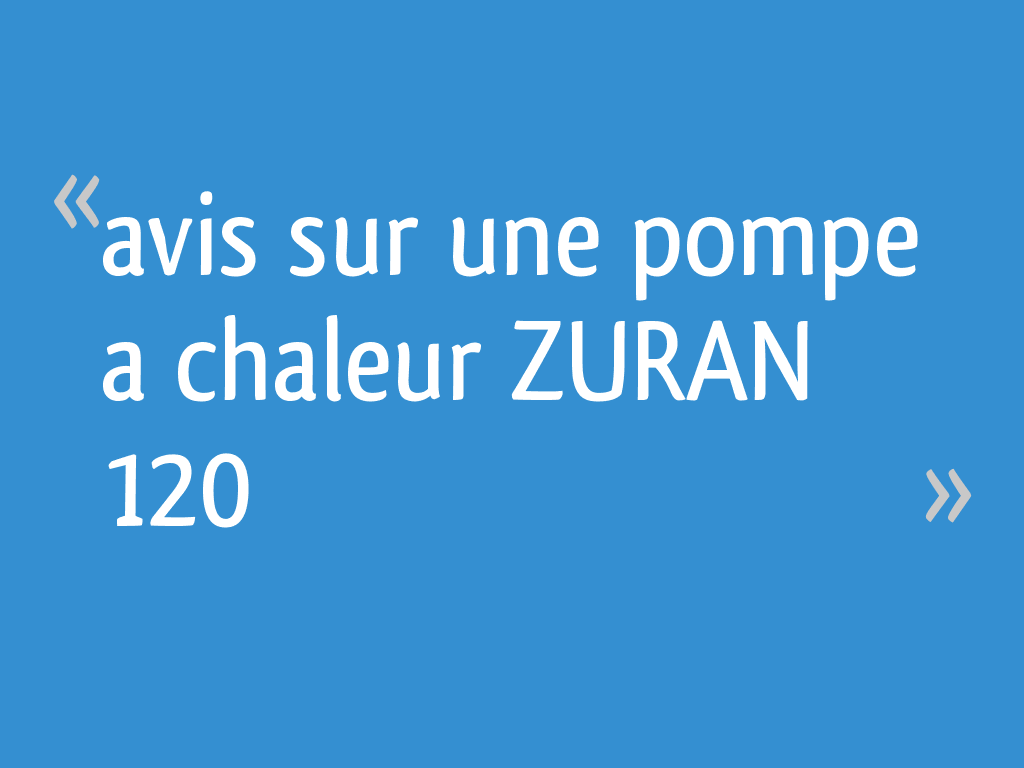 Pompe à Chaleur Arkteos Zuran 4 Avis