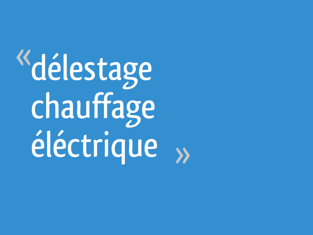 Délestage chauffage éléctrique 16 messages — free download
